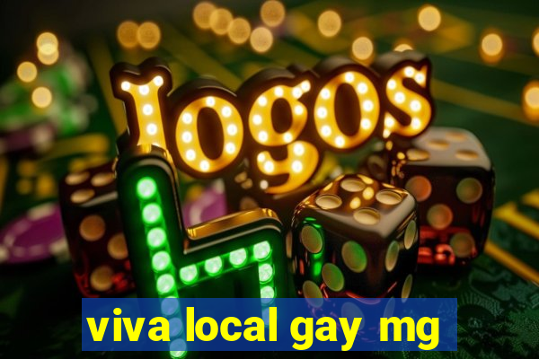 viva local gay mg